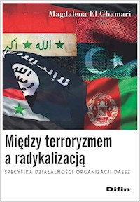 Między terroryzmem a radykalizacją - El Ghamari Magdalena - książka