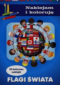 Flagi świata Naklejam i koloruję - Małecki Aleksander - książka