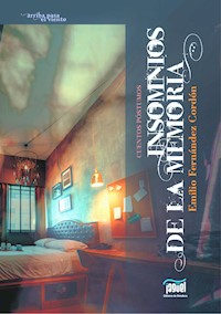 Insomnios de la memoria - Emilio Fernández Cordón - ebook