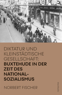 Buxtehude in der Zeit des Nationalsozialismus - Norbert Fischer - ebook