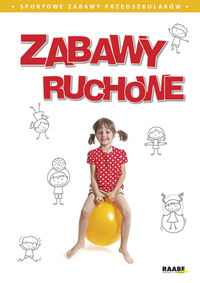 Zabawy ruchowe - Makowska Zofia - książka