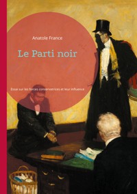 Le Parti noir - Anatole France - ebook
