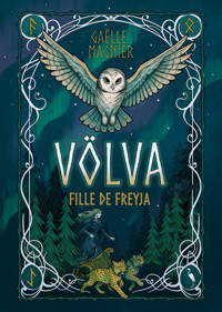 Völva, Fille de Freyja - Gaëlle Magnier - ebook