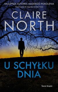 U schyłku dnia - Claire North - książka