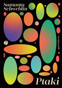 Ptaki - Schweblin Samanta - ebook + książka