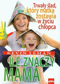 Ile znaczy mama - Leman Kevin - książka
