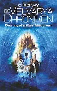 Die Velvarya Chroniken - Chris Vay - ebook