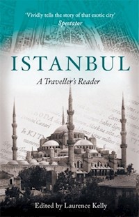 Istanbul A Traveller's Reader - Kelly Laurence - książka