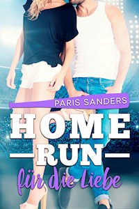 Home Run für die Liebe - Paris Sanders - ebook