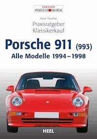Praxisratgeber Klassikerkauf Porsche 911 (993) - Adrian Streather - ebook