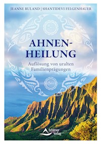 Ahnenheilung - Jeanne Ruland - ebook