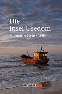 Die Insel Usedom - Hermann Heinz Wille - ebook