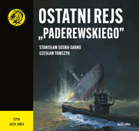 Ostatni rejs "Paderewskiego" - Stanisław Sosna-Sarno, Czesław Tomczyk - ebook + audiobook