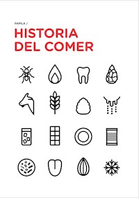 Historia del comer - Papila - ebook