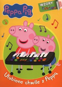 Peppa Pig Wzory i Kolory 2 Ulubione chwile z Peppą -  - książka