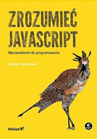 Zrozumieć JavaScript Wprowadzenie do programowania - Marijn Haverbeke - książka