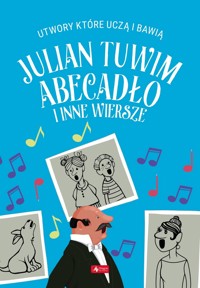 Abecadło i inne wiersze. Utwory, które uczą i bawią - Julian Tuwim - książka