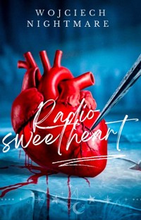 Radio Sweetheart - Wojciech Nightmare - ebook