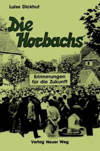 Die Horbachs - Luise Dickhut - ebook