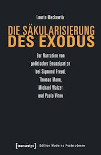 Die Säkularisierung des Exodus - Laurin Mackowitz - darmowy ebook