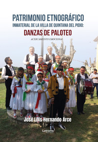 Patrimonio etnográfico inmaterial de la villa de Quintana del Pidio: danzas de paloteo - José Luis Hernando Arce - ebook