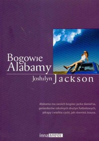Bogowie Alabamy - Joshilyn Jackson - książka