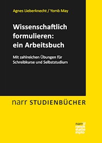 Wissenschaftlich formulieren: ein Arbeitsbuch - Agnes Lieberknecht - ebook