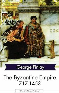 The Byzantine Empire 717-1453 - George Finlay - ebook