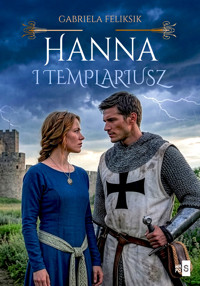Hanna i templariusz - Gabriela Feliksik - ebook