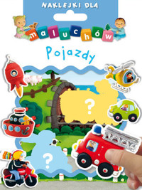 Naklejki dla maluchów. Pojazdy - zbiorowa praca - książka