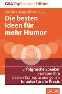 Die besten Ideen für mehr Humor -  - ebook