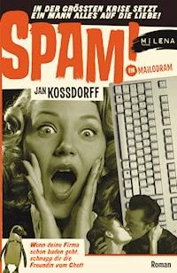 SPAM! - Jan Kossdorff - ebook