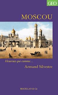 Moscou - Armand Silvestre - ebook
