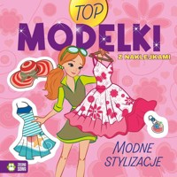 Top Modelki Modne stylizacje -  - książka