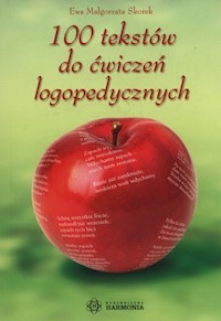 100 tekstów do ćwiczeń logopedycznych - Skorek Ewa Małgorzata - książka