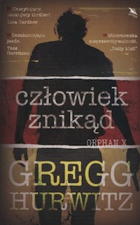 Człowiek znikąd Orphan X - Gregg Hurwitz - książka