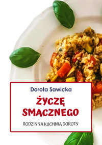 Życzę smacznego - Sawicka Dorota - ebook