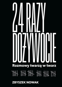 24 razy dożywocie. Rozmowy twarzą w twarz - Nowak Zbyszek - ebook + audiobook