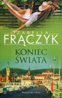 Koniec świata - Izabella Frączyk - ebook + audiobook + książka