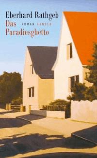 Das Paradiesghetto - Eberhard Rathgeb - ebook