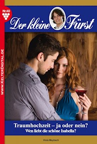 Der kleine Fürst Classic 40 – Adelsroman - Viola Maybach - ebook