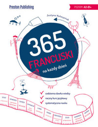 Francuski 365 na każdy dzień - Justyna Hołosyniuk - książka