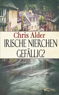 Irische Nierchen gefällig? - Chris Alder - ebook