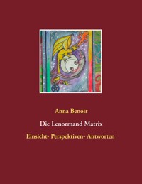 Lenormand- Matrix - Anna Benoir - ebook