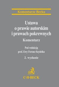 Ustawa o prawie autorskim i prawach pokrewnych Komentarz -  - książka