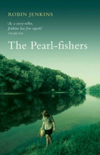 The Pearl Fishers - Robin Jenkins - ebook