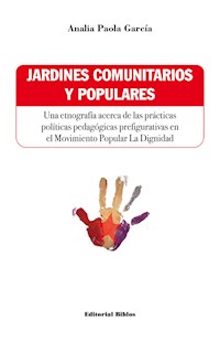 Jardines comunitarios y populares - Analía Paola García - ebook