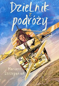 DzieLnik z podróży - Szczepaniak Mariusz - książka