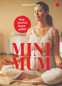 Mini Mum - Katharina Wallner - ebook