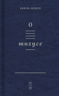 O muzyce - Hertz Paweł - ebook + książka